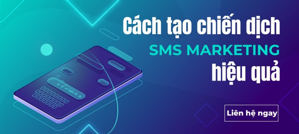 SMS Marketing trong thời đại app và social media — giải pháp tiếp cận khách hàng trực tiếp và cá nhân hóa